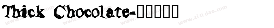 Thick Chocolate字体转换